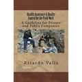 Quality Assurance & Quality Control for the Field Work: A Guideline for Private and Public Companies