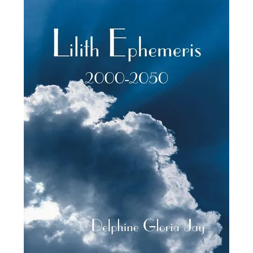 Lilith Ephemeris 2000-2050