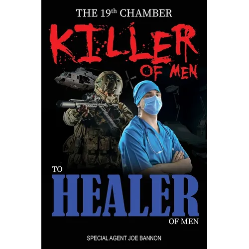 The 19th Chamber - Killer of Men to Healer of Men