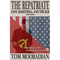 The Repatriate: Love, Basketball, and the KGB
