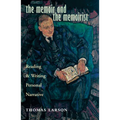 The Memoir and the Memoirist: Reading and Writing Personal Narrative