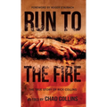 Run To The Fire