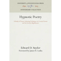 Hypnotic Poetry: A Study of Trance-Inducing Technique in Certain Poems and Its Literary Significance