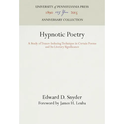 Hypnotic Poetry: A Study of Trance-Inducing Technique in Certain Poems and Its Literary Significance