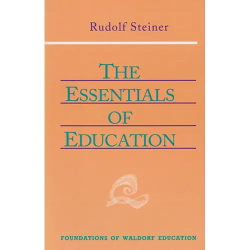 The Essentials of Education: (Cw 308) Volume 18