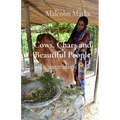 Cows, Chars and Beautiful People: The Itinerant Ecologist Series