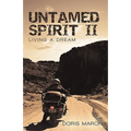 Untamed Spirit II: Living a Dream