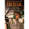 Water Security in India: Hope, Despair, and the Challenges of Human Development