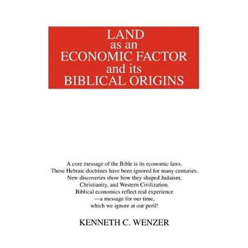 Land as an Economic Factor and Its Biblical Origins