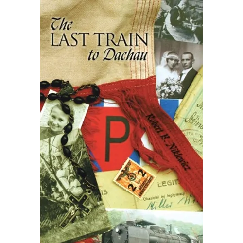 The Last Train to Dachau
