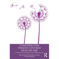 Coaching for Person-Centred Healthcare: A Solution-Focused Approach to Collaborative Care