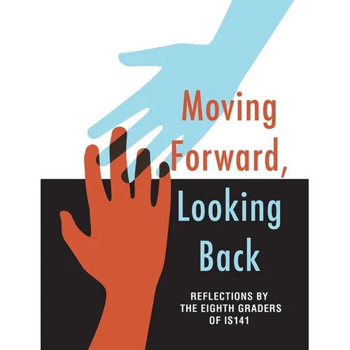 Moving Forward, Looking Back