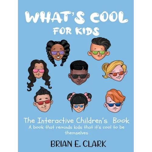 What's Cool For Kids: The Interactive Children's Book