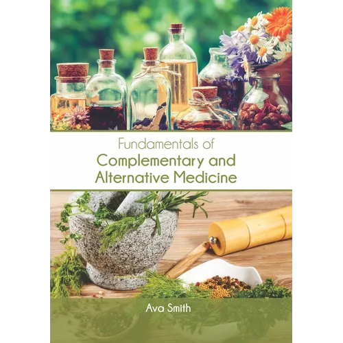 Fundamentals of Complementary and Alternative Medicine