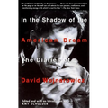In the Shadow of the American Dream: The Diaries of David Wojnarowicz