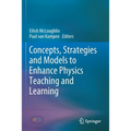 Concepts, Strategies and Models to Enhance Physics Teaching and Learning