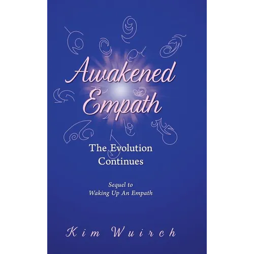 Awakened Empath: The Evolution Continues