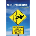 Nontraditional: Life Lessons from a Community College