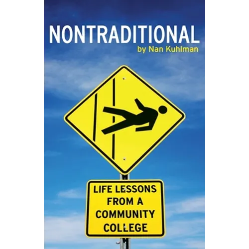 Nontraditional: Life Lessons from a Community College
