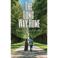 The Long Way Home: A Couple's Journey to Parenthood