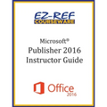 Microsoft Publisher 2016: Overview: Instructor Guide (Black & White)