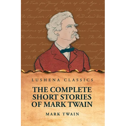 The Complete Short Stories Of Mark Twain