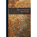 Traditions Of Palestine