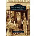 Sheboygan County: Pioneers of Commerce
