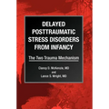 Delayed Posttraumatic Stress Disorders from Infancy