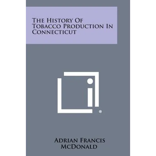 The History of Tobacco Production in Connecticut