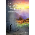 Turning the Corner on Grief Street: Loss and Bereavement as a Journey of Awakening