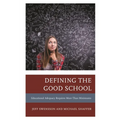 Defining the Good School: Educational Adequacy Requires More Than Minimums