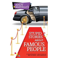 Stupid Stories About Famous People