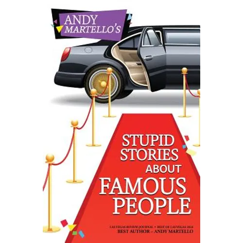 Stupid Stories About Famous People