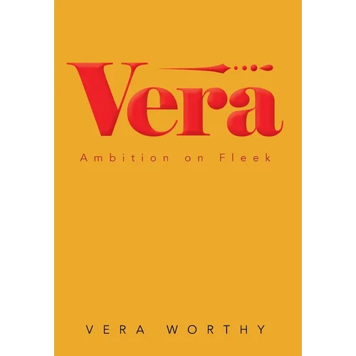 Vera: Ambition on Fleek