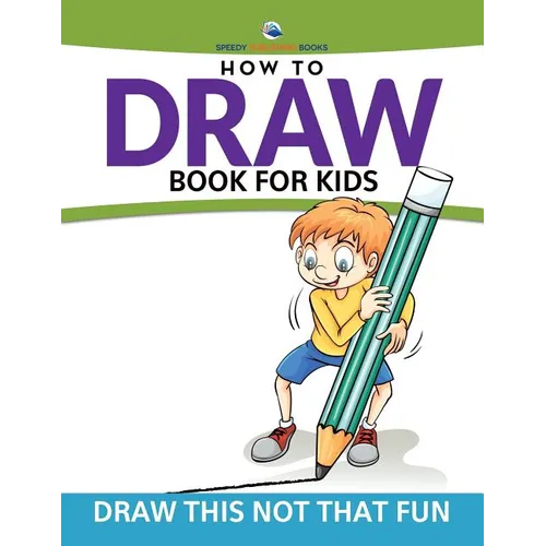 How To Draw Book For Kids: Draw This Not That Fun