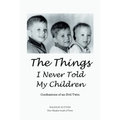 The Things I Never Told My Children: Confessions of an Evil Twin