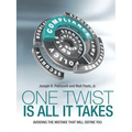 One Twist Is All It Takes: Avoiding the Mistake That Will Define You