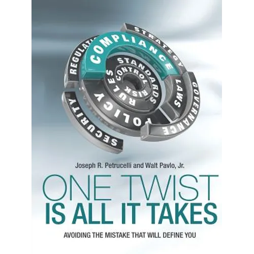 One Twist Is All It Takes: Avoiding the Mistake That Will Define You