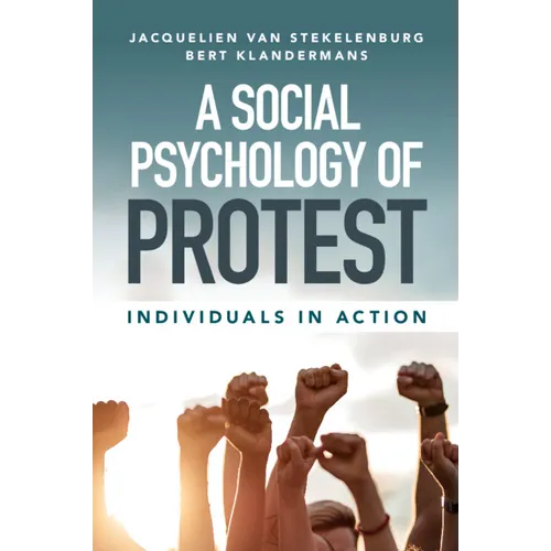 A Social Psychology of Protest