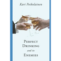 Perfect Drinking and its Enemies