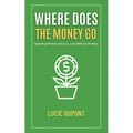 Where does the Money go