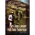 Part-Time Lawyer, Full-Time Fisherman