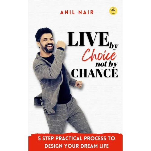 Live By Choice, Not By Chance