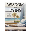 Wisdom of the Dying