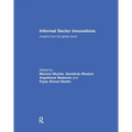 Informal Sector Innovations: Insights from the Global South