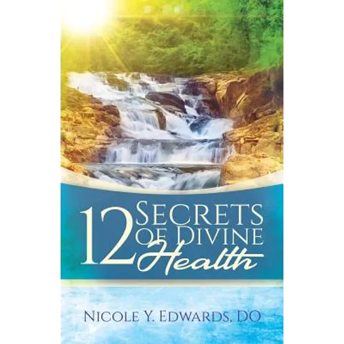 12 Secrets Of Divine Health