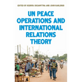 United Nations Peace Operations and International Relations Theory