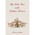 The Oak Tree with Golden Leaves