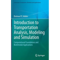 Introduction to Transportation Analysis, Modeling and Simulation: Computational Foundations and Multimodal Applications